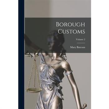 Borough Customs; Volume 2