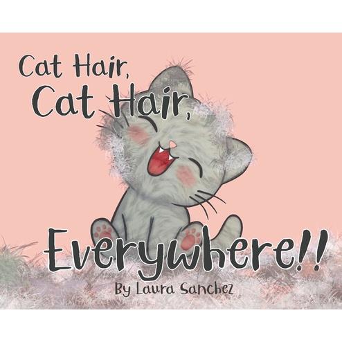 Cat Hair, Cat Hair, Everywhere!