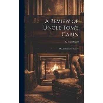 A Review of Uncle Tom's Cabin