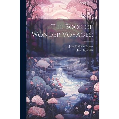 The Book of Wonder Voyages;