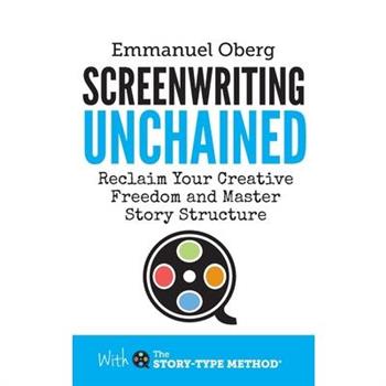 Screenwriting Unchained
