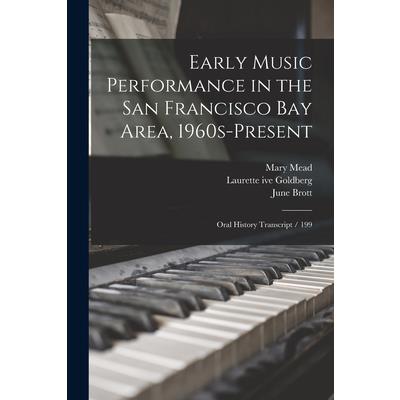 Early Music Performance in the San Francisco Bay Area, 1960s-present