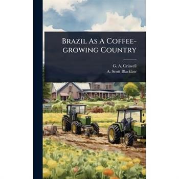Brazil As A Coffee-growing Country