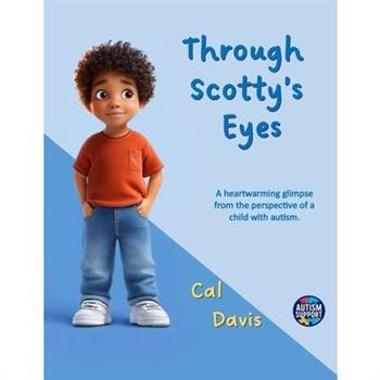 Through Scotty's Eyes