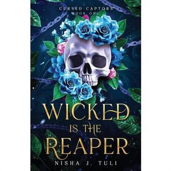 Wicked is the Reaper Wicked is the Reaper