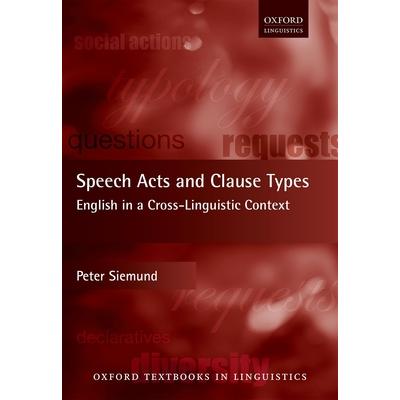 Speech acts and clause types : English in a cross-linguistic context