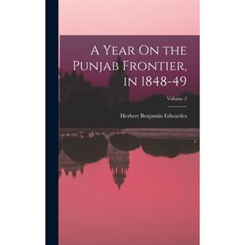 A Year On the Punjab Frontier, in 1848-49; Volume 2