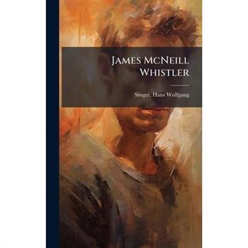 James McNeill Whistler