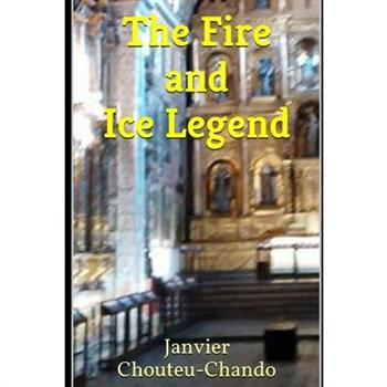 The Fire and Ice Legend