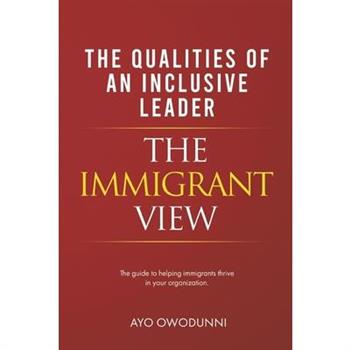 Inclusive Leadership - The Immigrant View