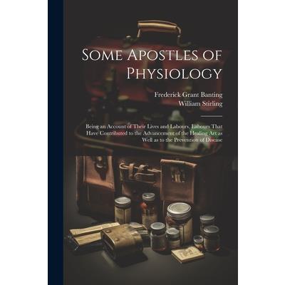 Some Apostles of Physiology