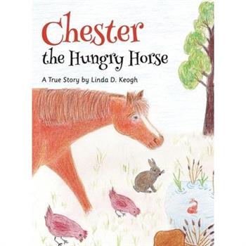 Chester the Hungry Horse