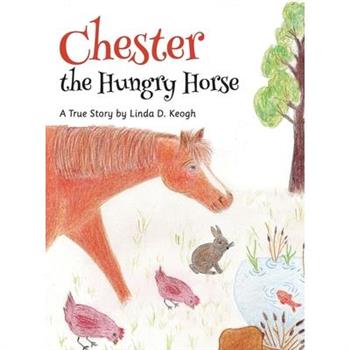 Chester the Hungry Horse