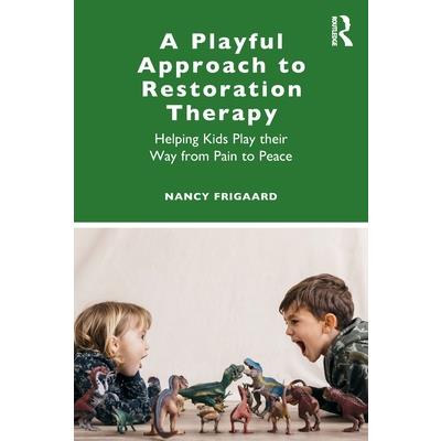 A Playful Approach to Restoration Therapy