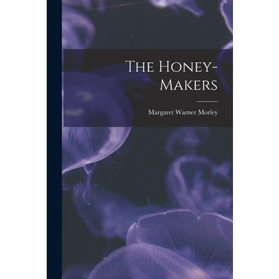 The Honey-Makers