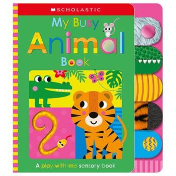 My Busy Animal Book: Scholastic Early Learners (Touch and Explore)