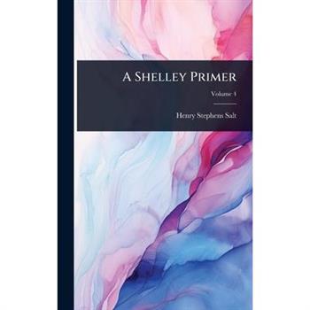 A Shelley Primer
