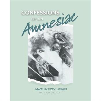 Confessions of an Amnesiac