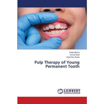 Pulp Therapy of Young Permanent Tooth