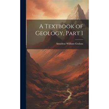 A Textbook of Geology, Part 1