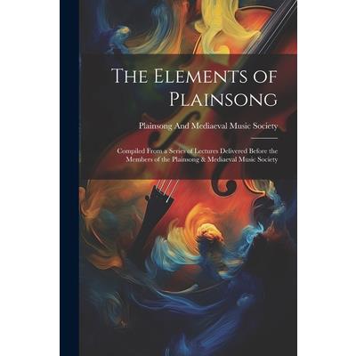 The Elements of Plainsong