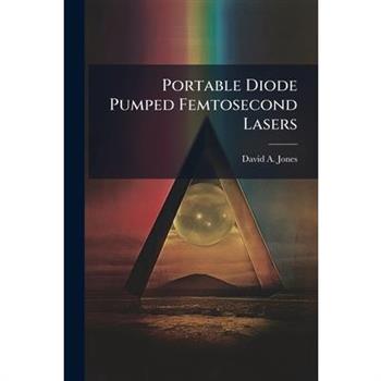 Portable Diode Pumped Femtosecond Lasers