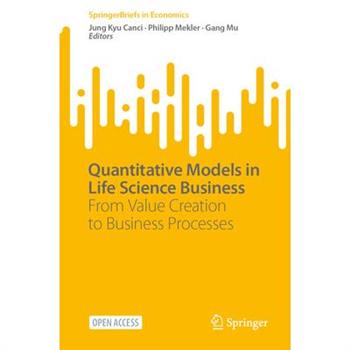 Quantitative Models in Life Science Business