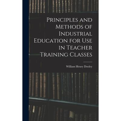 Principles and Methods of Industrial Education for Use in Teacher Training Classes