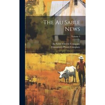 The Au Sable News; Volume 3