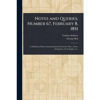 Notes and Queries, Number 67, February 8, 1851