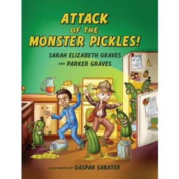 Attack of the Monster Pickles!