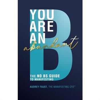 You Are an Abundant B