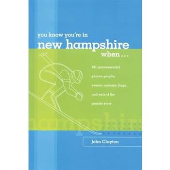 You Know You’re in New Hampshire When...