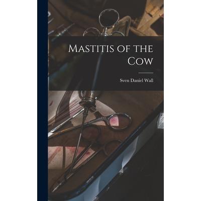 Mastitis of the Cow