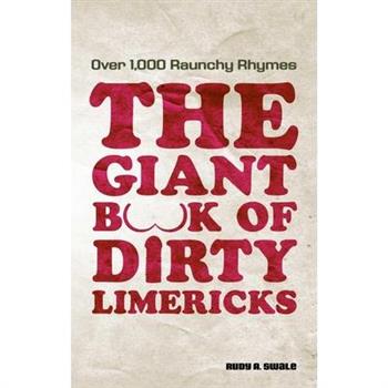 The Giant Book of Dirty Limericks