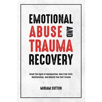 Emotional Abuse and Trauma Recovery
