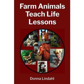 Farm Animals Teach Life Lessons