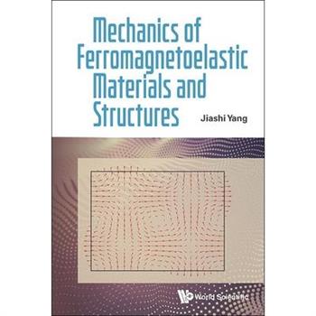 Mechanics of Ferromagnetoelastic Materials and Structures