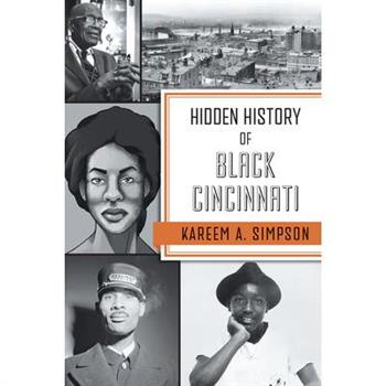 Hidden History of Black Cincinnati