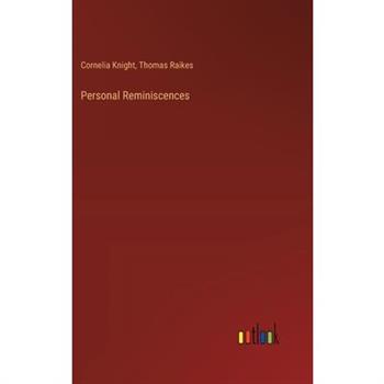Personal Reminiscences