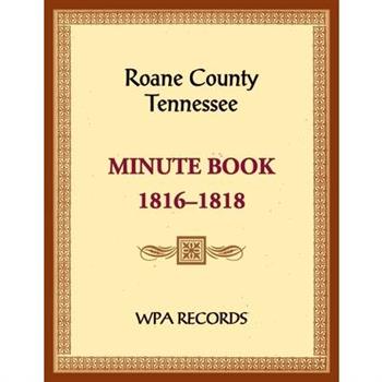 Roane County, Tennessee Court Minute Book, 1816-1818
