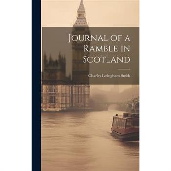 Journal of a Ramble in Scotland