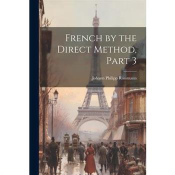 French by the Direct Method, Part 3