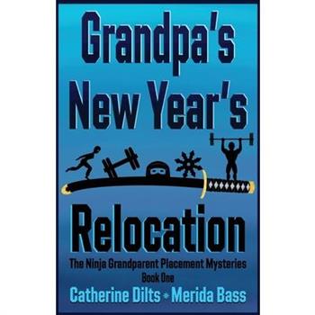 Grandpa's New Year's Relocation