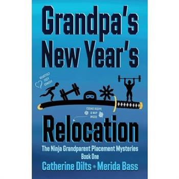 Grandpa's New Year's Relocation