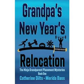 Grandpa's New Year's Relocation