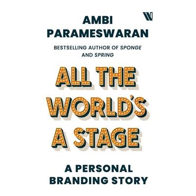 All The World’s A Stage