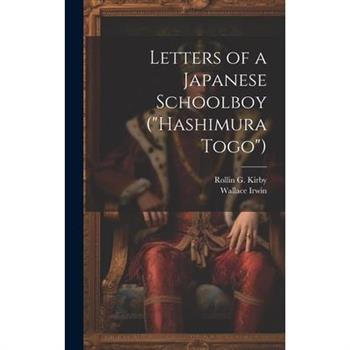 Letters of a Japanese Schoolboy ("Hashimura Togo")