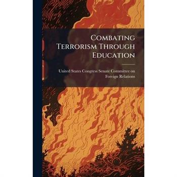 Combating Terrorism Through Education