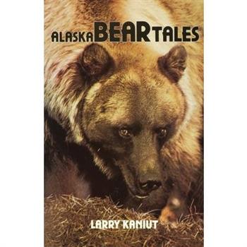 Alaska Bear Tales